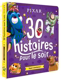 30 histoires pour le soir : super aventures !