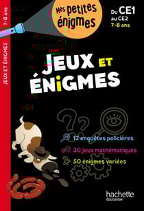 Jeux et énigmes - du CE1 au CE2