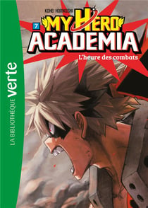 My Hero Academia 07 - L'heure des combats