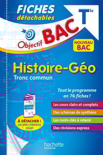 Objectif bac : histoire-géographie, tronc commun - terminale - fiches détachables