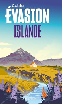 Guide évasion : Islande