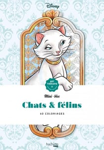 Art-therapie - mini-bloc - chats & félins - 60 coloriages