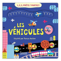 1, 2, 3, Prêts? Partez ! Les Véhicules