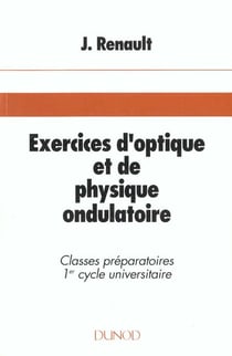 Exercices d'optique et de physique ondulatoire