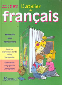 L'ATELIER DE FRANCAIS : CE2 - manuel de l'élève