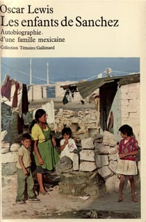 Les enfants de sanchez - autobiographie d'une famille mexicaine