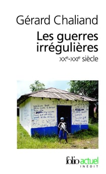 Les guerres irrégulières : XX?-XXI? siècle. Guérillas et terrorismes