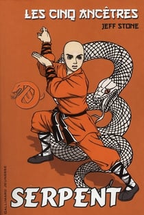 Les cinq ancêtres t.3 - serpent