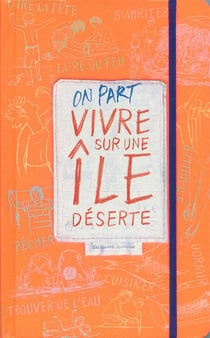 On part vivre sur une île déserte