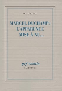 Marcel duchamp : l'apparence mise a nu...