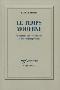 Le Temps moderne : Variations sur les Anciens et les contemporains