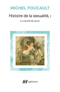 Histoire de la sexualité Tome 1 - la volonté de savoir