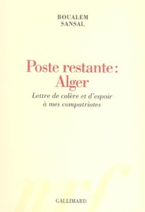 Poste restante alger - lettre de colere et d'espoir a mes compatriotes