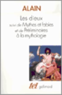 Les dieux - mythes et fables - préliminaires à la mythologie