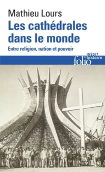 Les cathédrales dans le monde : Entre religion, nation et pouvoir