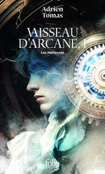 Vaisseau d'arcane Tome 1 : Les Hurleuses