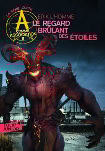 A comme association Tome 8 : le regard brûlant des étoiles