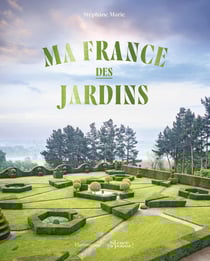 Ma France des jardins (collector)