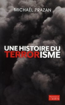 Une histoire du terrorisme, 1945-2011
