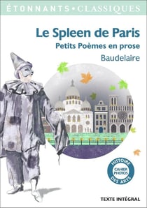 Le spleen de Paris : Petits poèmes en prose