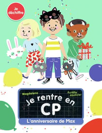 Je rentre en CP : l'anniversaire de Max