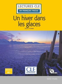 Un hiver dans les glaces - Niveau A1 2ed + CD
