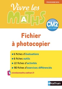 Vivre les maths : fichier à photocopier - CM2 (édition 2018)