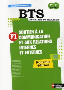 Soutien à la communication et aux relations internes et externes BTS  - finalité 1 - élève (édition 2011)