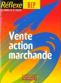 Réflexe Tome 5 : vente action marchande - BEP
