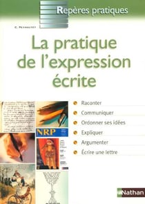 La pratirque de l'expression écrite (édition 2005)