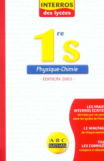 Interro lycee phys chimie 1e s (edition 2003)