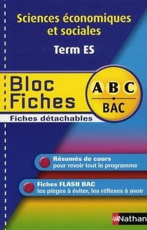 ABC du Bac : sciences économiques et sociales - terminale ES - bloc fiches
