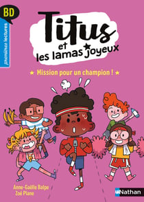 Titus et les lamas joyeux Tome 6 : mission pour un champion !