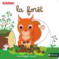 La forêt : mon imagier animé