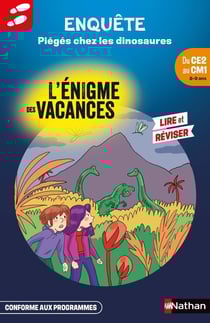 L'énigme des vacances : Enquête : Piégés chez les dinosaures - Du CE2 au CM1