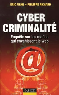 Cyber criminalité - enquête sur les mafias qui envahissent le web