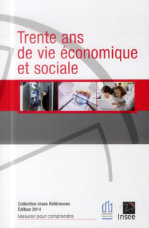 Trente ans de vie économique et sociale - Édition 2014