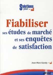 Fiabiliser ses études de marche et ses enquêtes de satisfaction