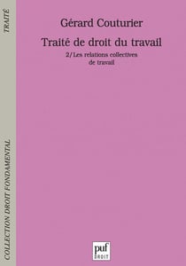 Traité de droit du travail. Tome 2 : Les relations collectives de travail