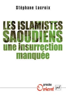 Les islamistes saoudiens - une insurrection manquée