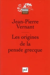 Les origines de la pensée grecque (11e édition)