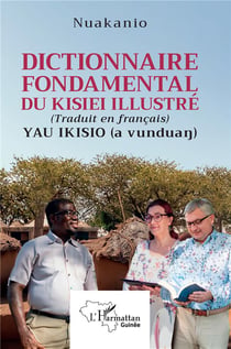 Dictionnaire fondamental du Kisiei illustré (Traduit en français) Yau Ikisio (a vunduan)