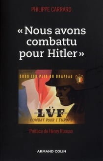 « nous avons combattu pour Hitler »
