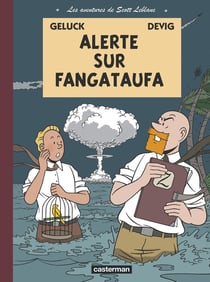 Les aventures de Scott Leblanc Tome 1 - alerte sur Fangataufa