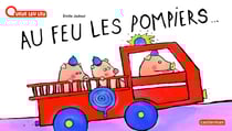 Au feu les pompiers !