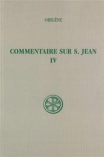Commentaire sur saint jean tome 4