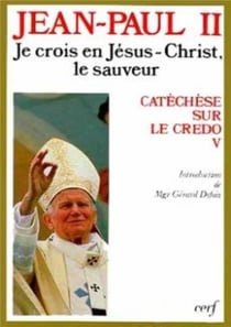 Je crois en Jésus-Christ, le sauveur