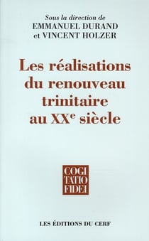 Les réalisations du renouveau trinitaire au XX siècle