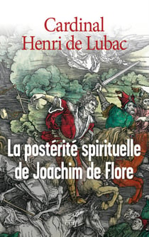 La postérité spirituelle de Joachim de Flore