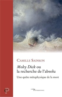Moby Dick ou la recherche de l'absolu : Une quête métaphysique à la poursuite de la mort